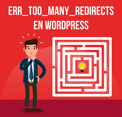ERR_TOO_MANY_REDIRECTS en WordPress