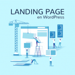 Qué es y cómo crear una landing page con WordPress
