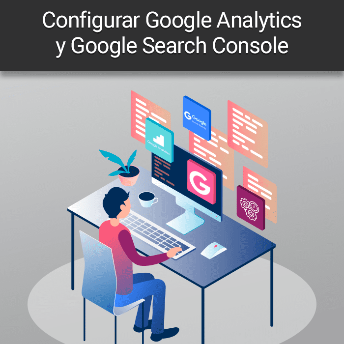 Configurar Google Analytics y Google Search Console